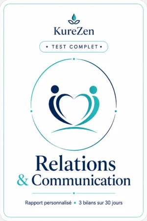 Test complet Relations & Communication KureZen pour mieux comprendre sa manière d’interagir avec les autres